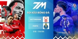 Kèo bóng đá Nottingham vs Porto hôm nay ngày 17/04/2026 - C2